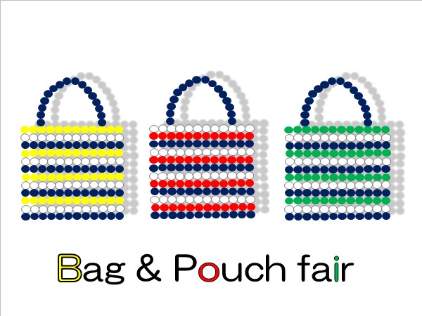 「Bag＆Pouch」フェア開催中