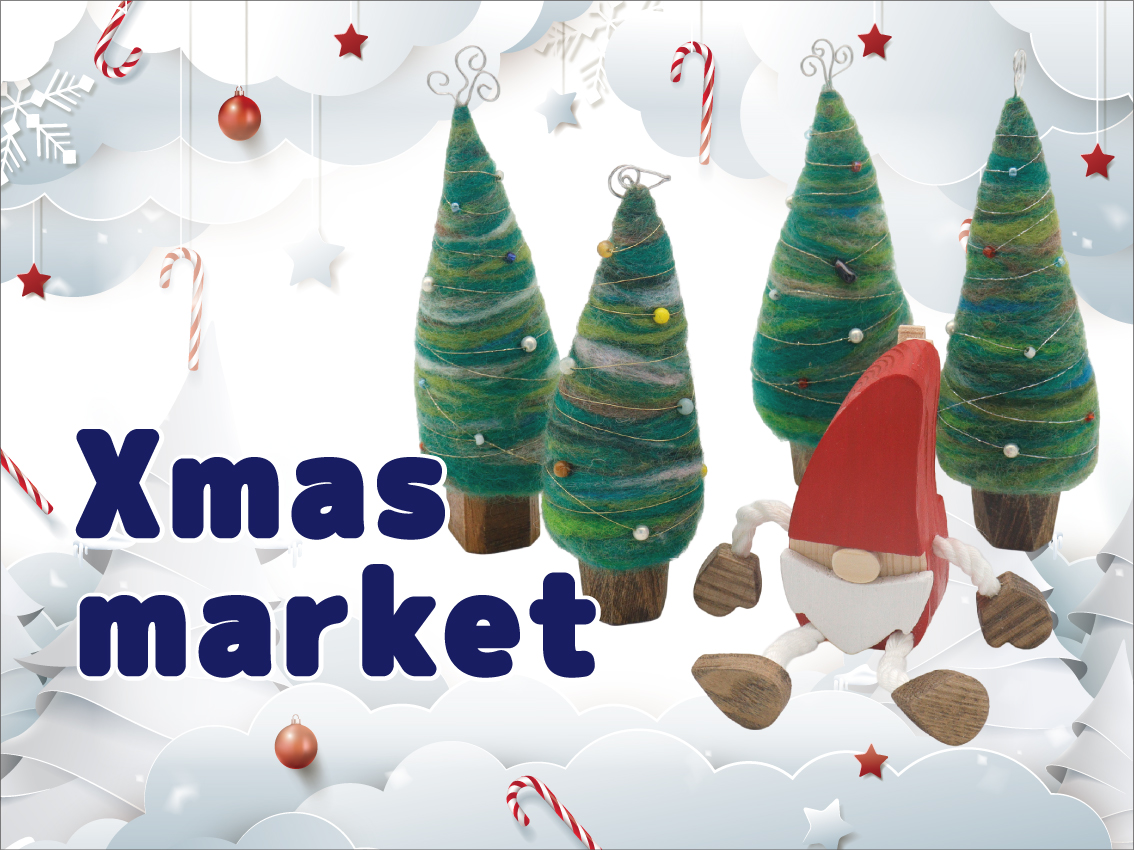 「Xmas market」開催のお知らせ